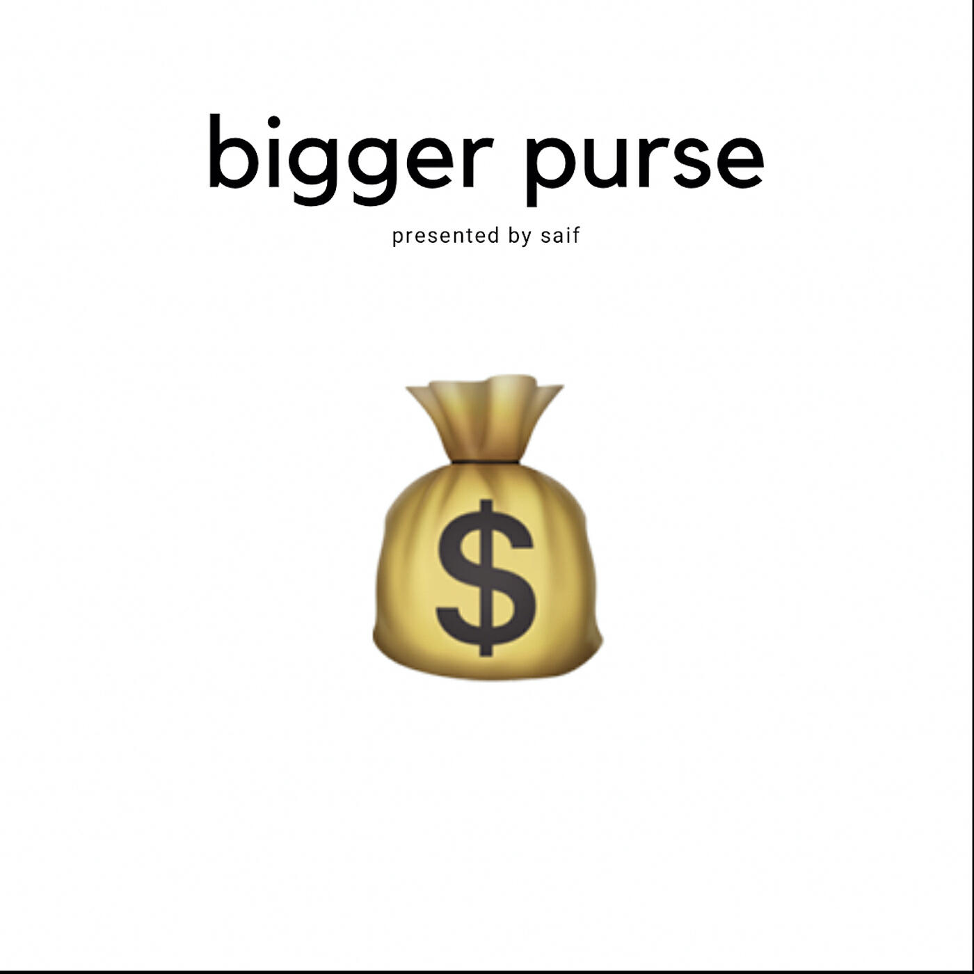 SAIF - Bigger Purse