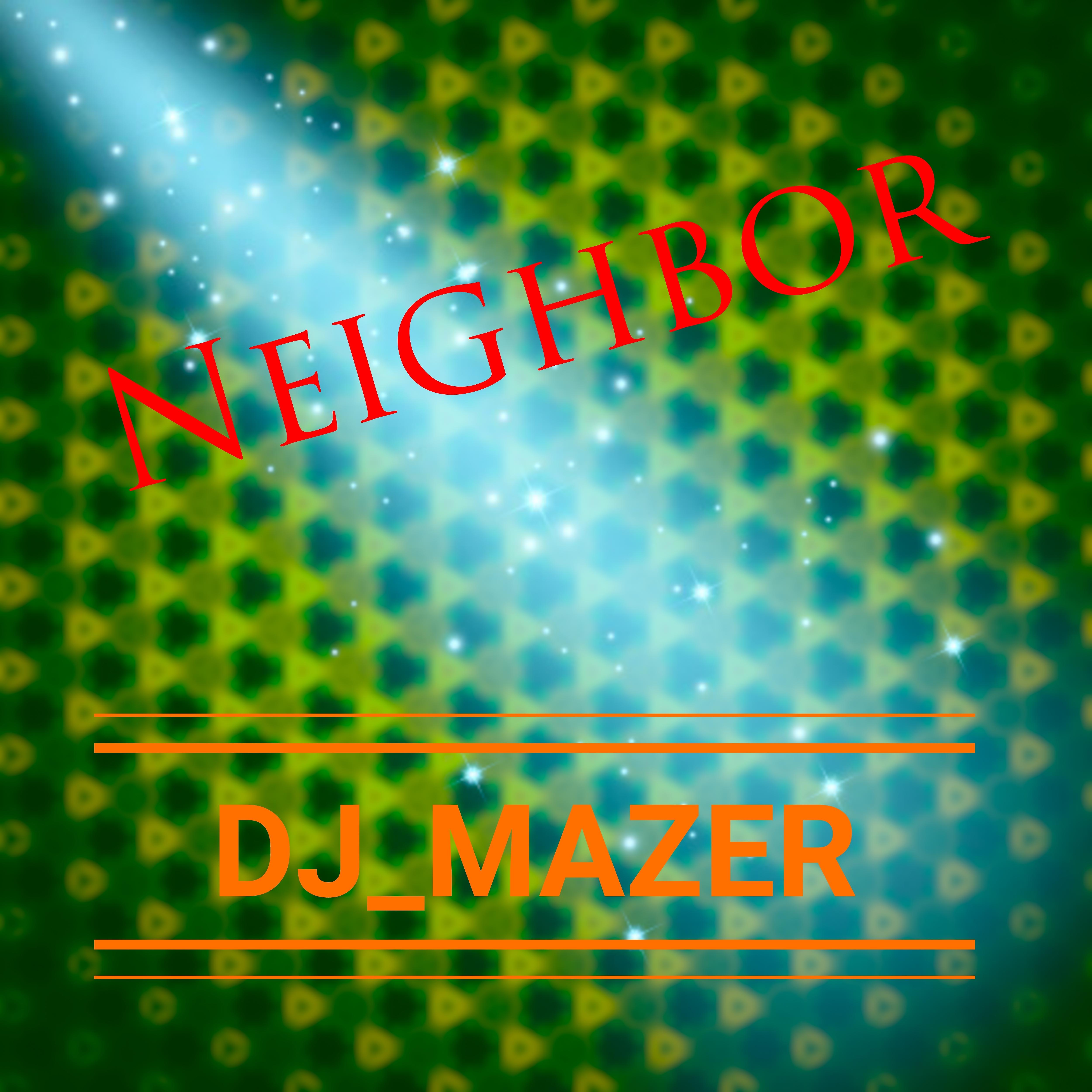 Постер альбома Neighbor