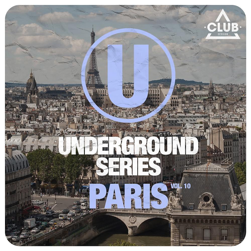 Постер альбома Underground Series Paris, Vol. 10