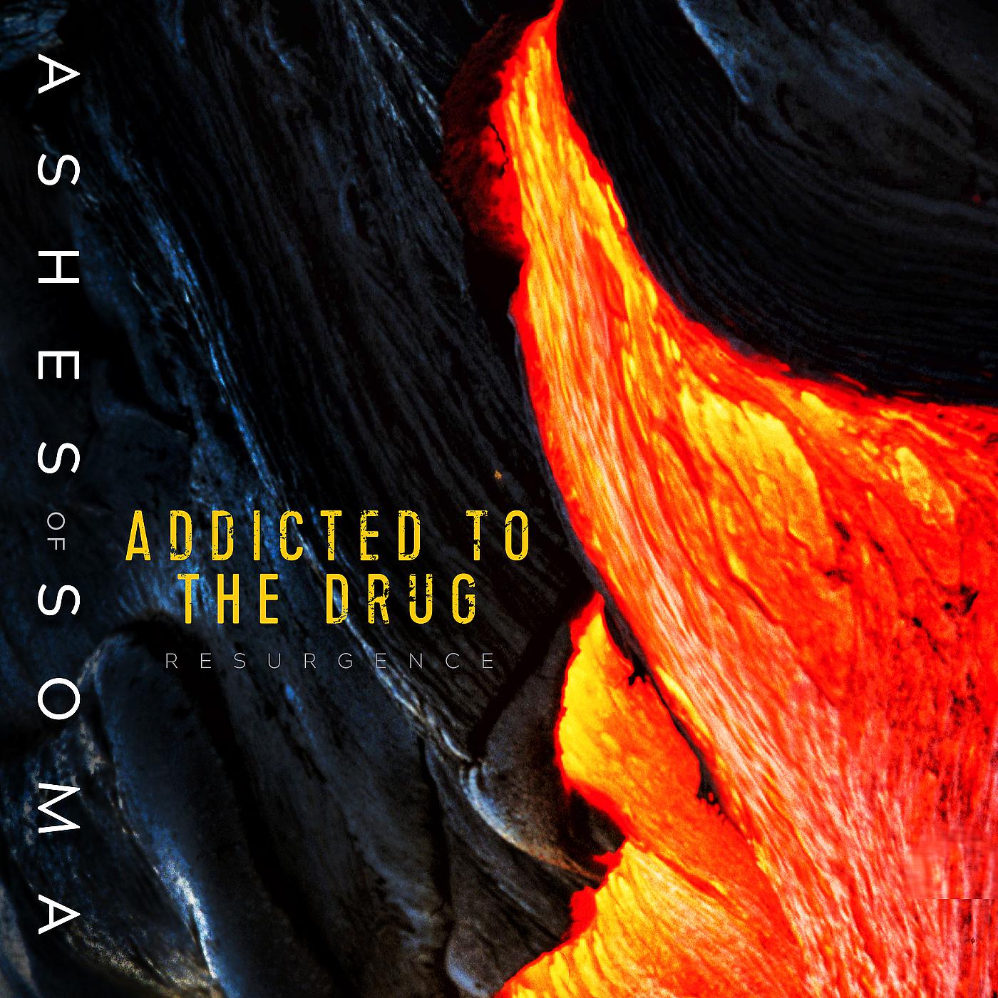 Постер альбома Addicted to the Drug