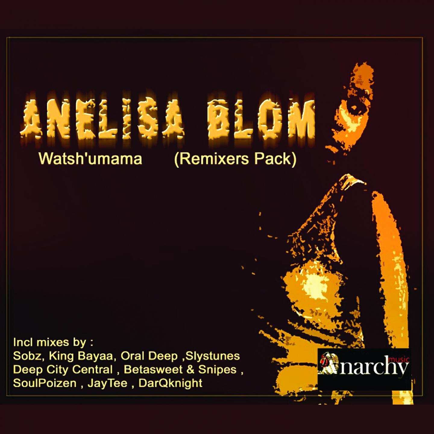 Anelisa Blom - Watsh'umama (SoulPoizen's Herbs&Soul Dub Mix)