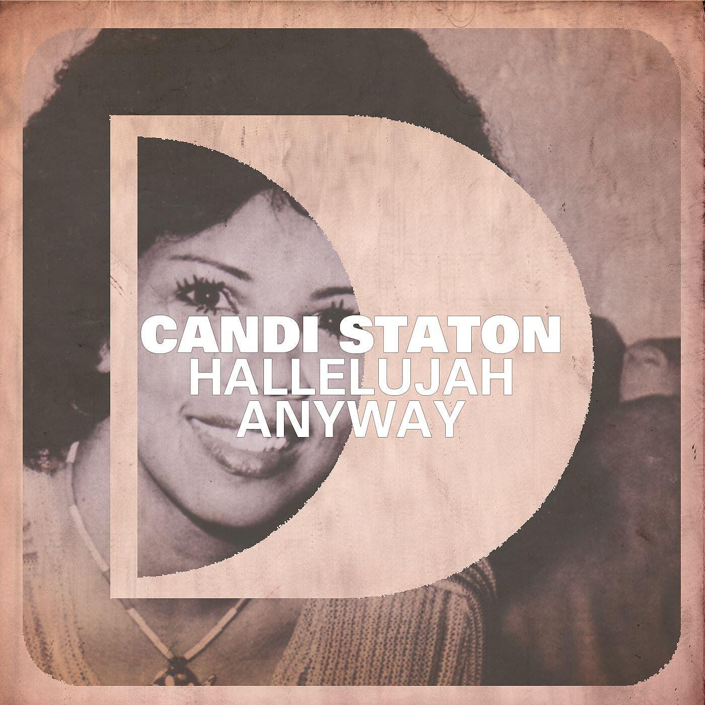 Candi Staton - Hallelujah Anyway (Larse Dub)
