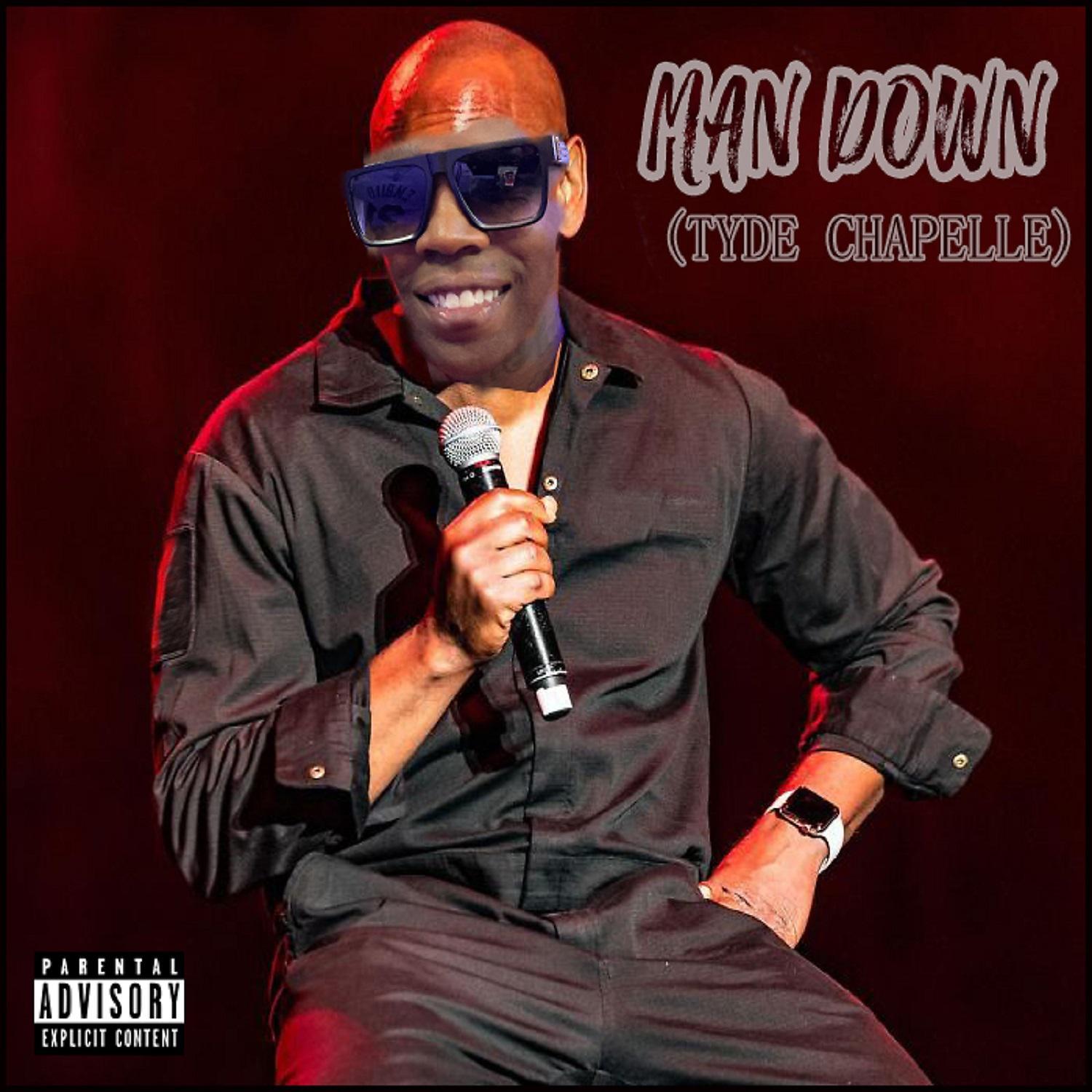 Постер альбома Man Down (Tyde Chapelle)