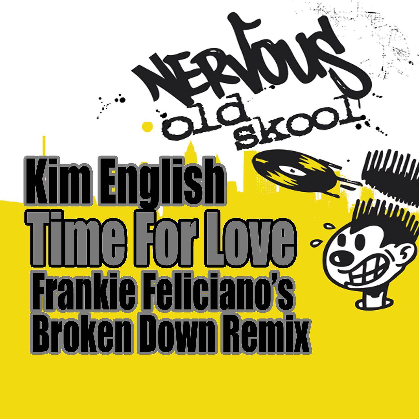 Постер альбома Time For Love - Frankie Feliciano's Broken Down Remix