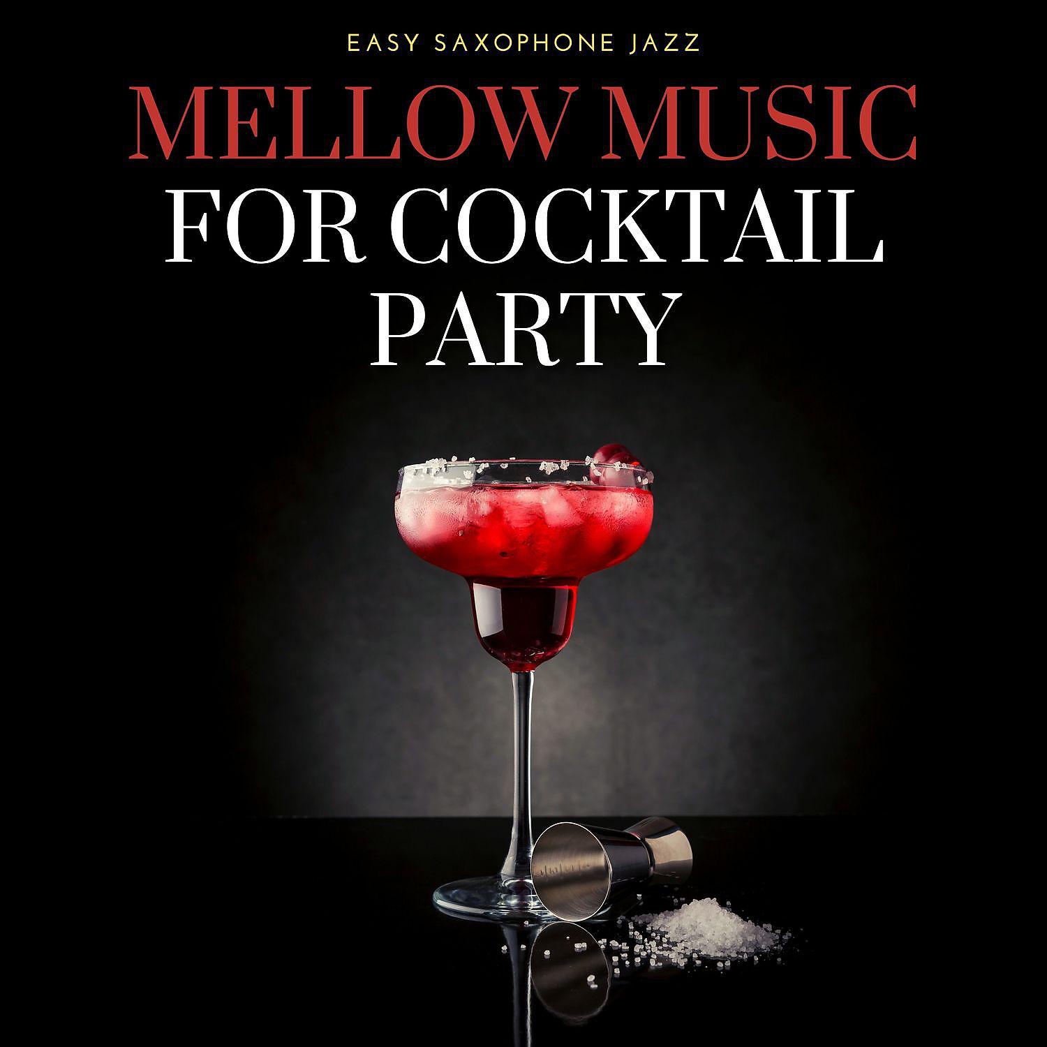 Постер альбома Mellow Music for Cocktail Party