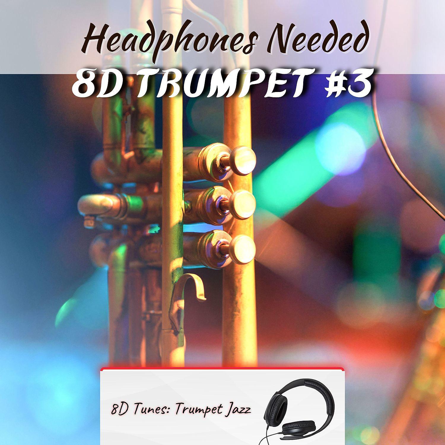 Постер альбома 8D Trumpet #3 (Headphones Needed)