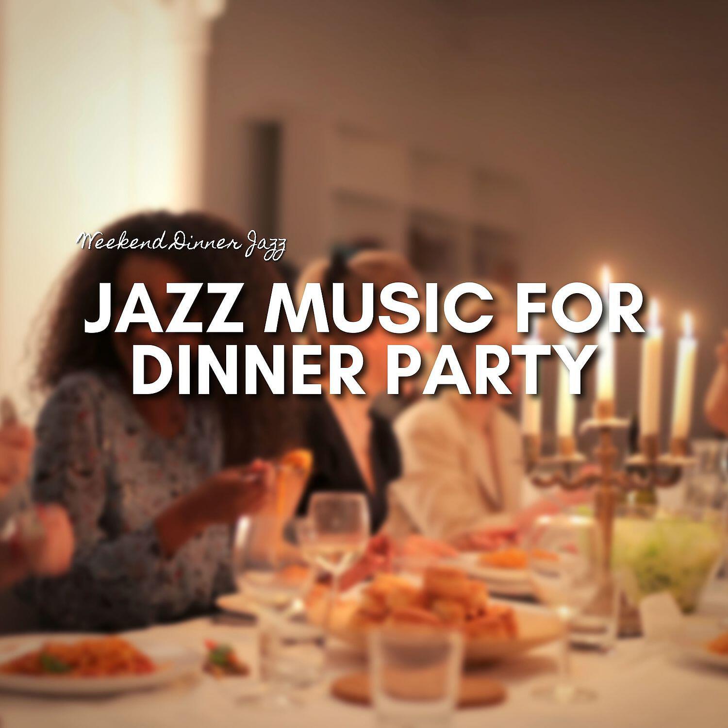 Weekend Dinner Jazz - Sounds for Italian Dinner
