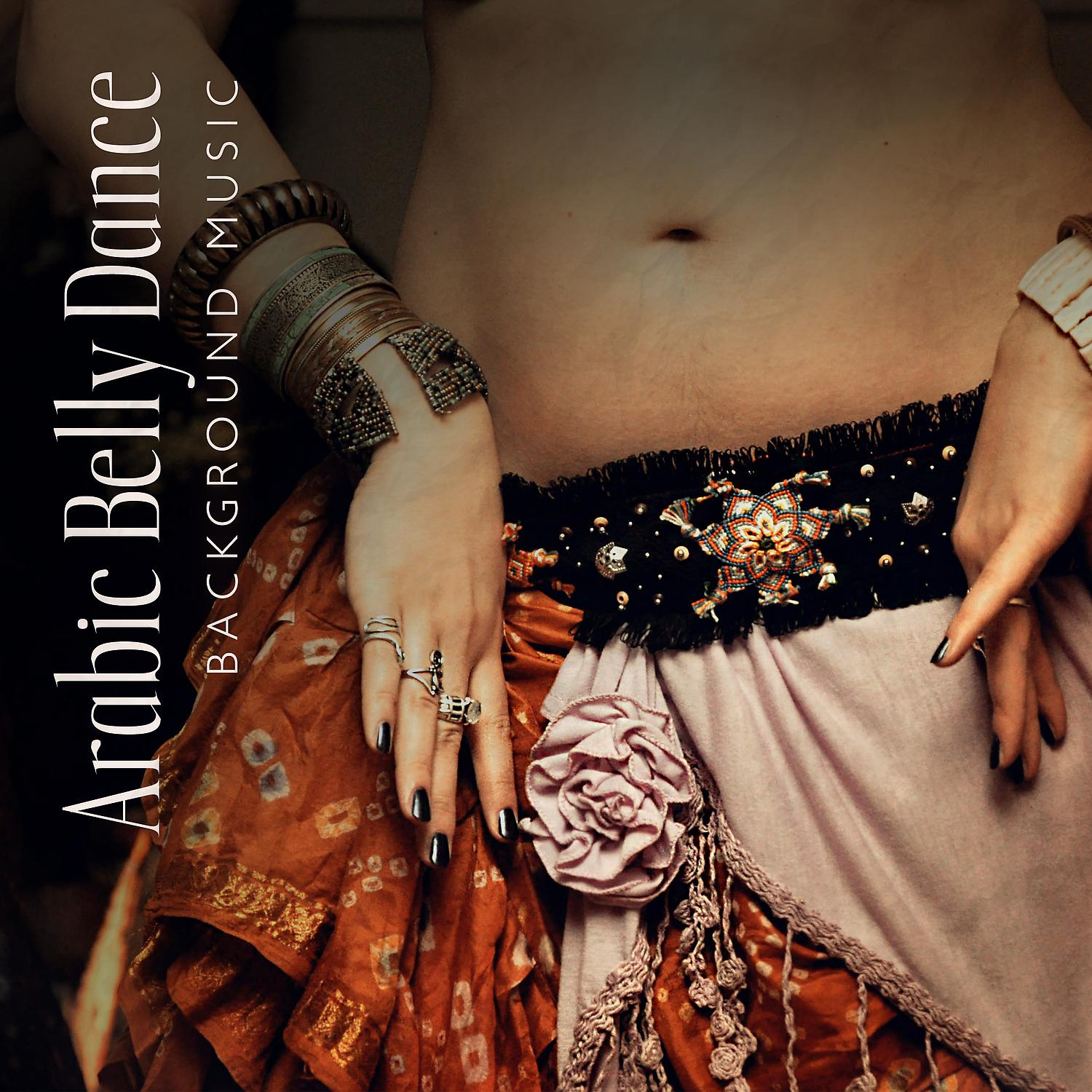 Постер альбома Arabic Belly Dance Background Music: Exotic Sensual Rythms, Oriental Vibes