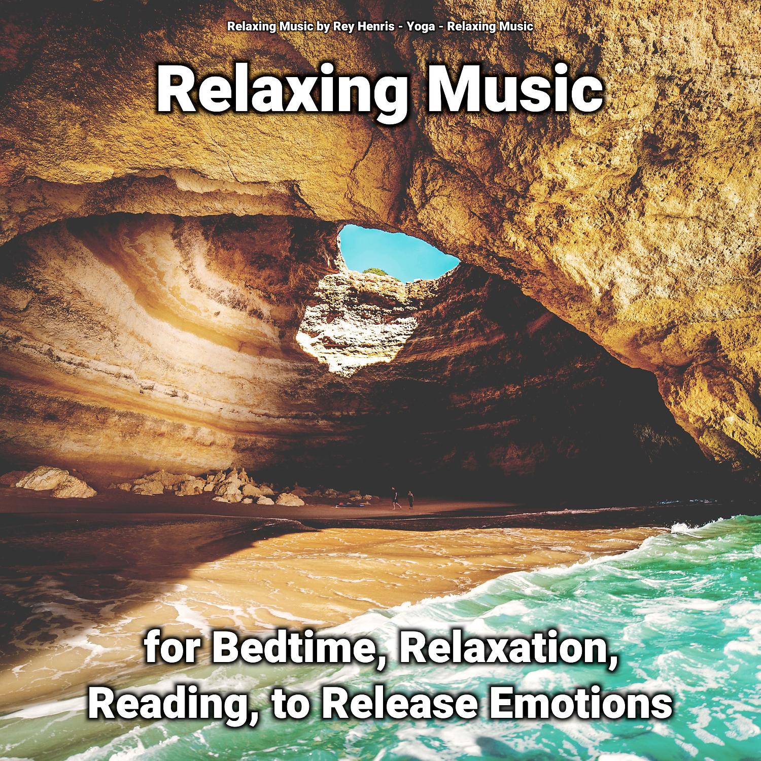 Постер альбома Relaxing Music for Bedtime, Relaxation, Reading, to Release Emotions