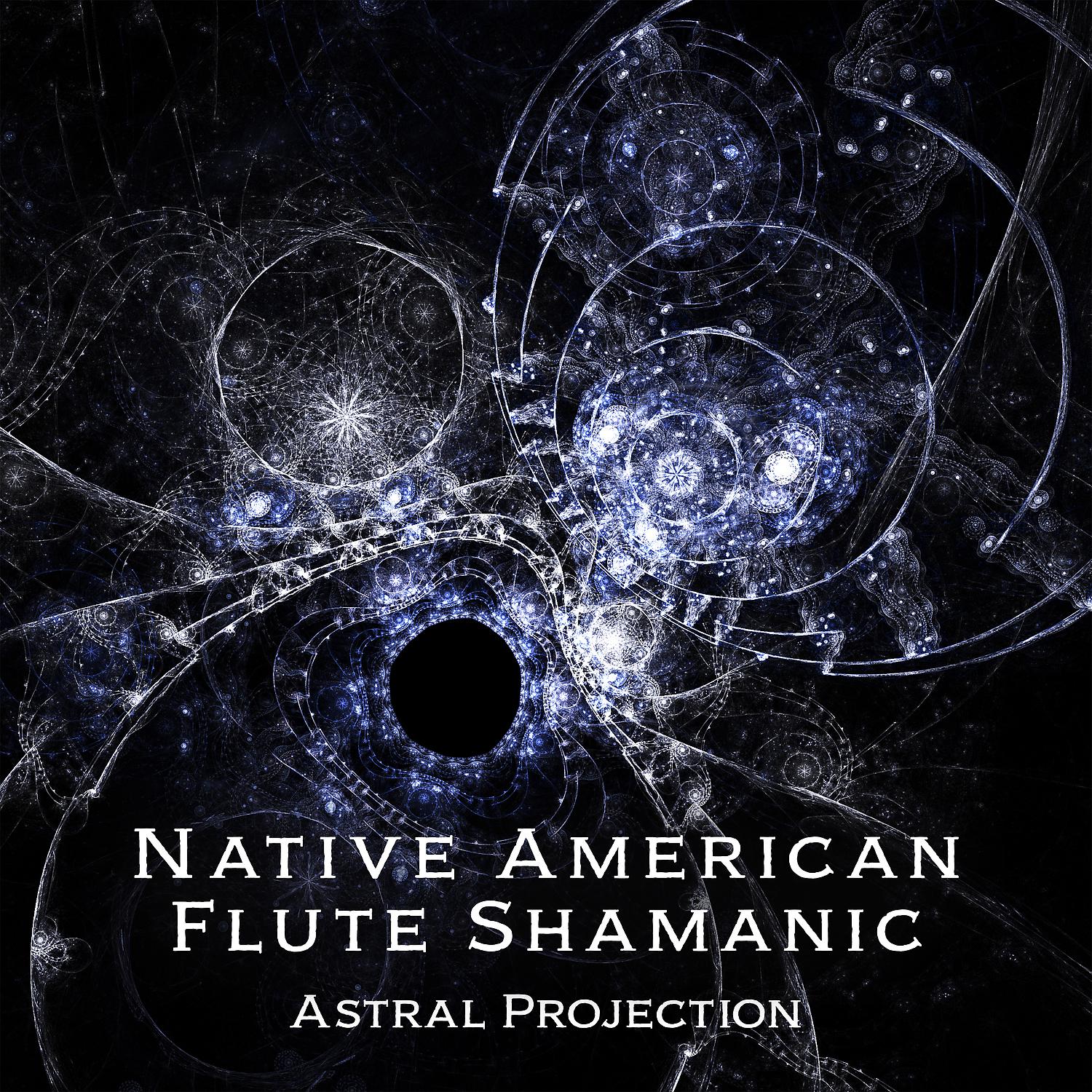Постер альбома Native American Flute Shamanic Astral Projection Meditation