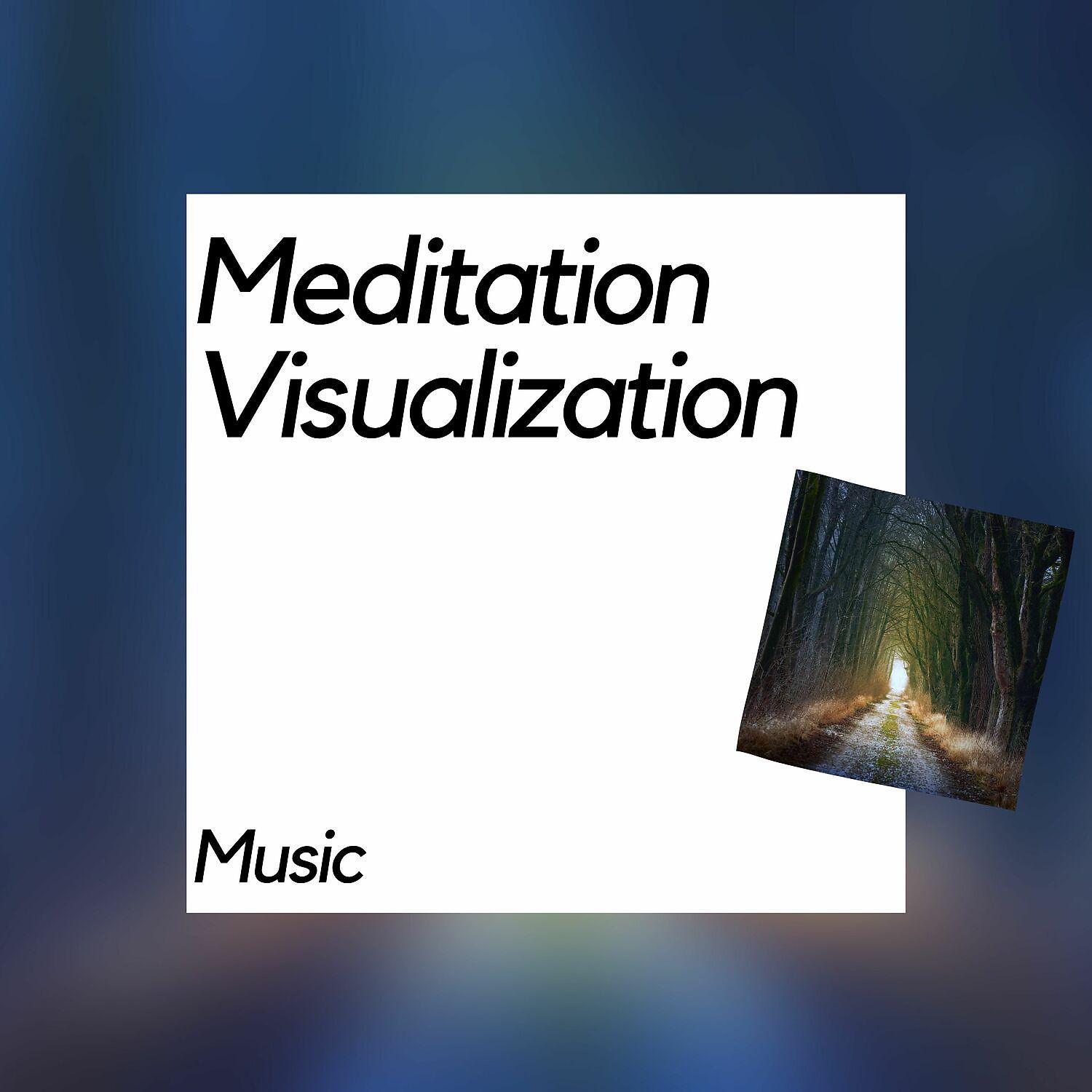 Постер альбома Meditation and Visualization Music