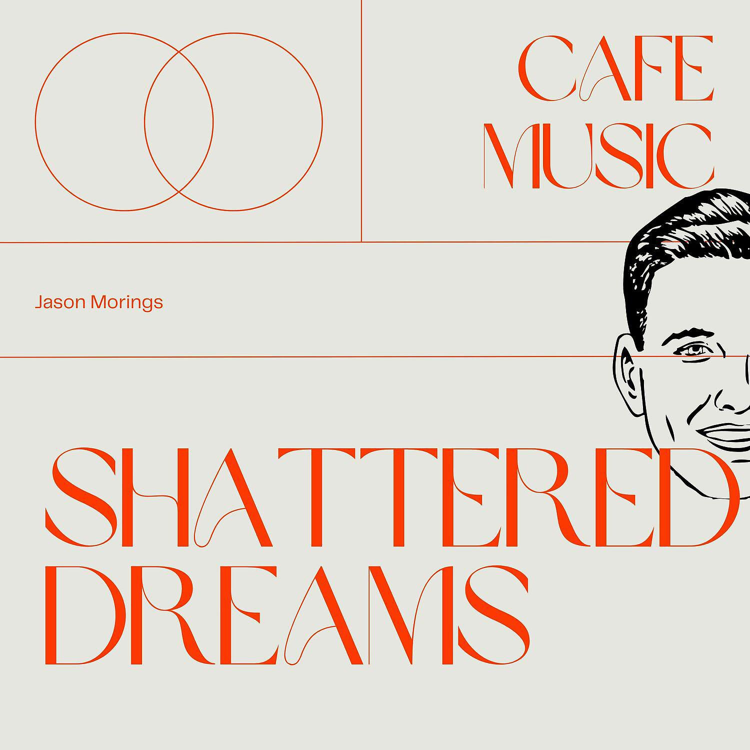 Постер альбома Shattered Dreams (Cafe Music)