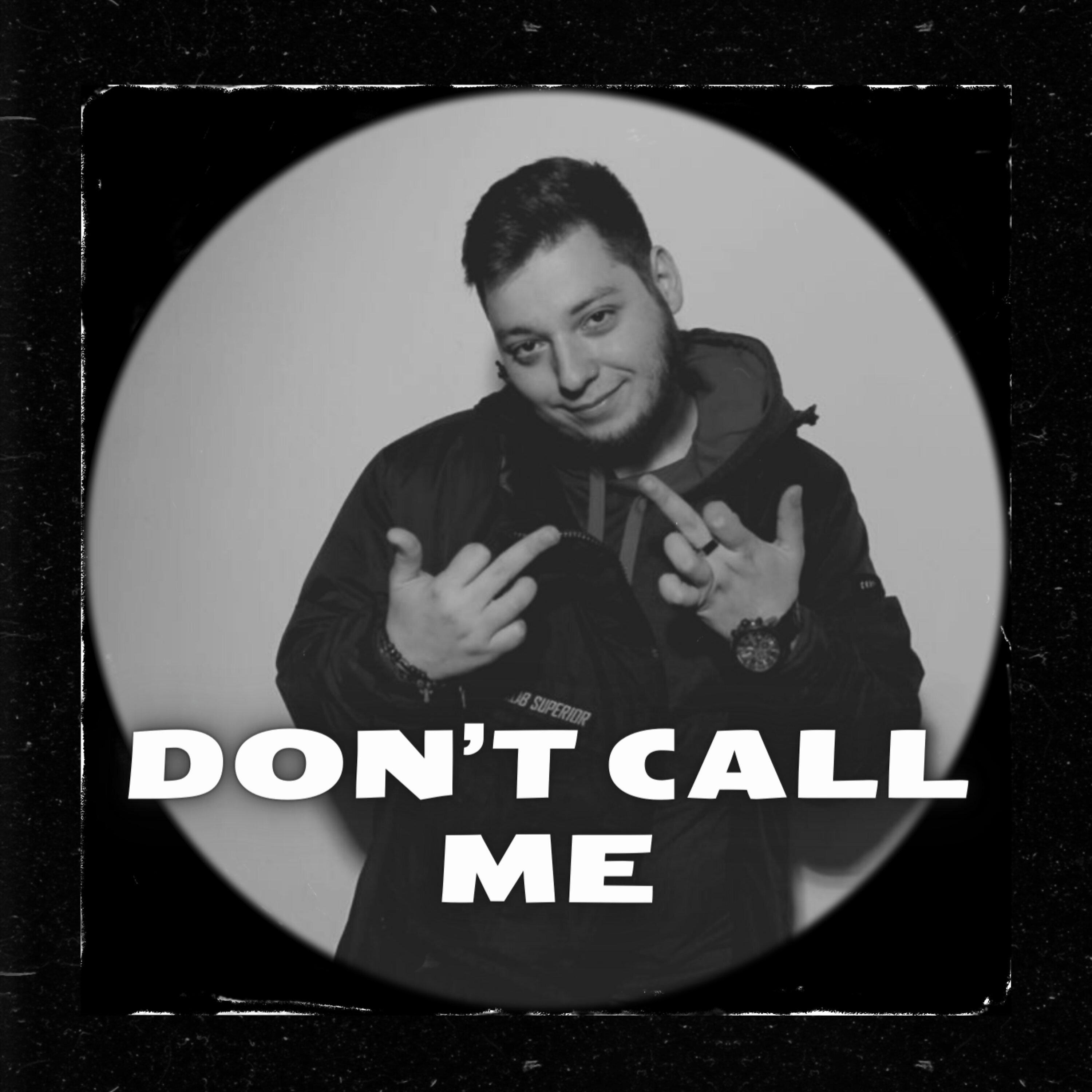 Постер альбома Don’t Call Me