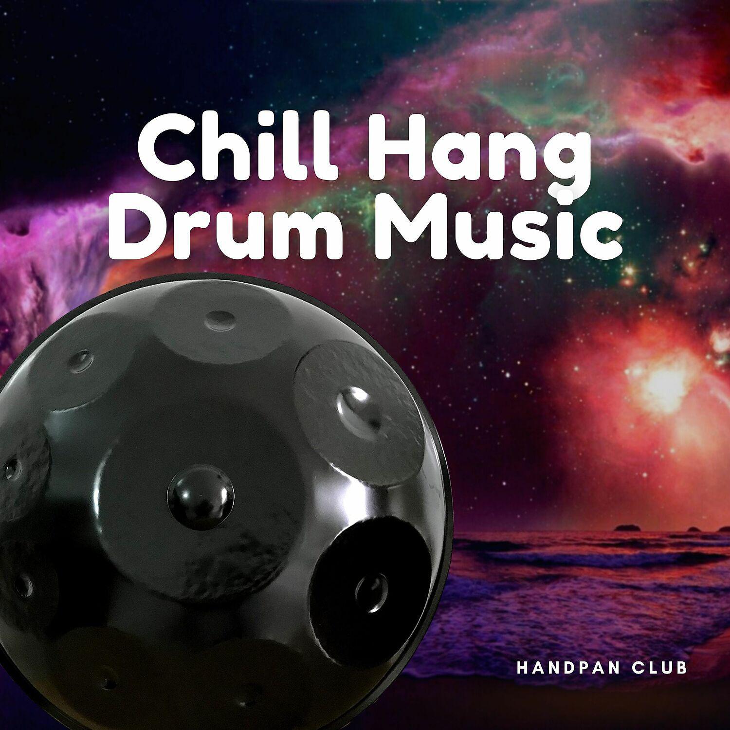 Постер альбома Chill Hang Drum Music