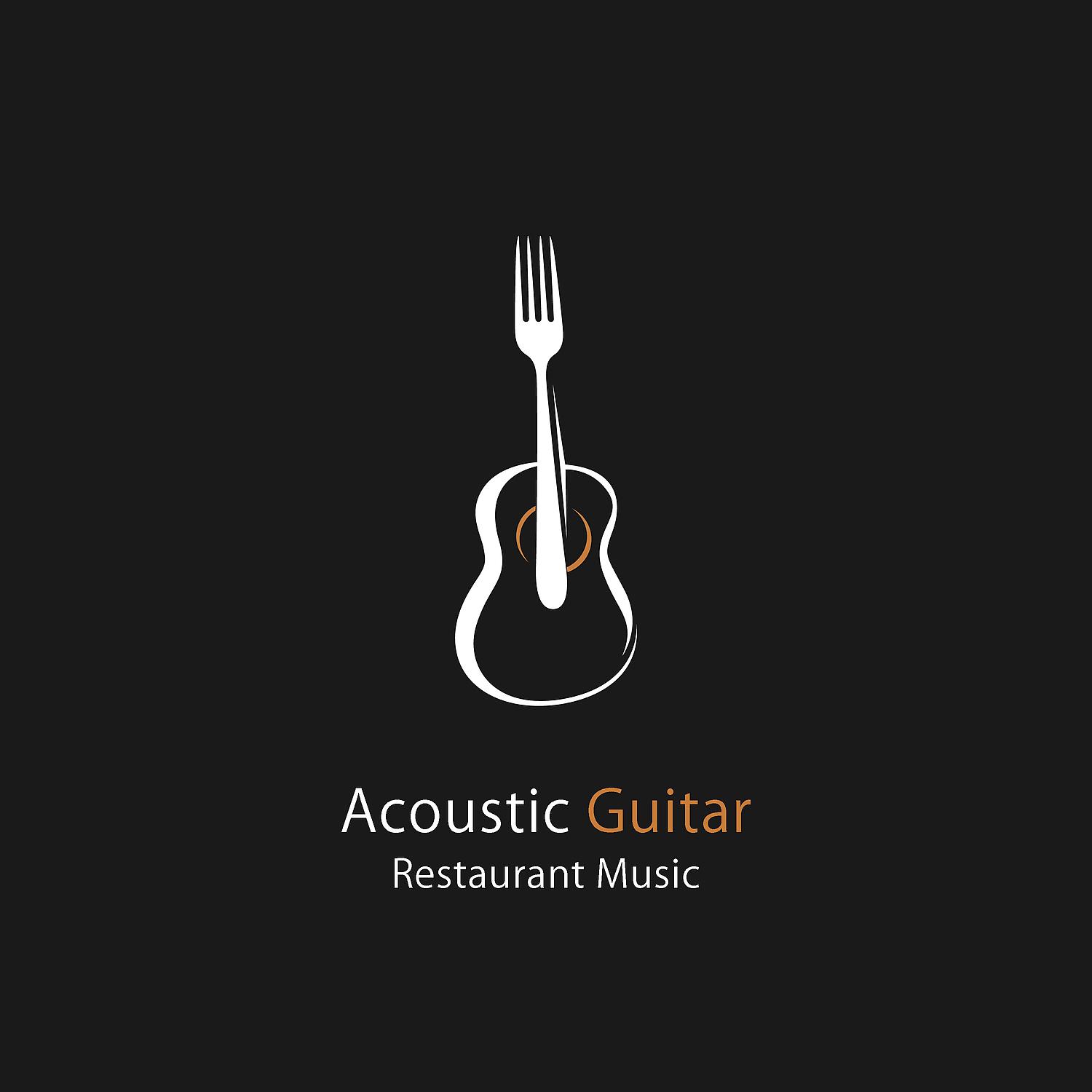 Постер альбома Acoustic Guitar Restaurant Music: Dinner Party Spanish Background Music and Chill Out Lounge Music, Instrumental Guitar Music for Relaxation Smooth Jazz