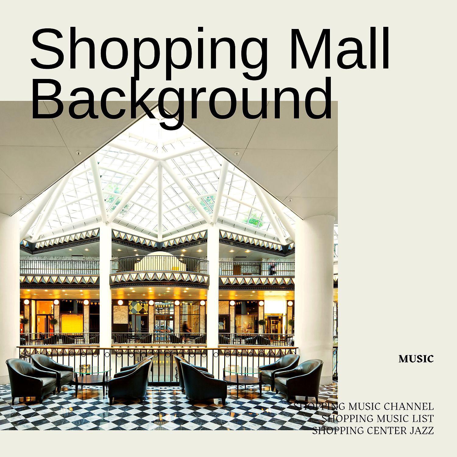 Постер альбома Shopping Mall Background Music