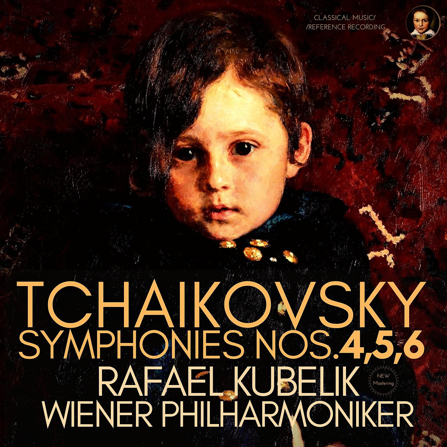 Постер альбома Tchaikovsky: Symphonies Nos.4, 5, 6 "Pathetique" by Rafael Kubelik