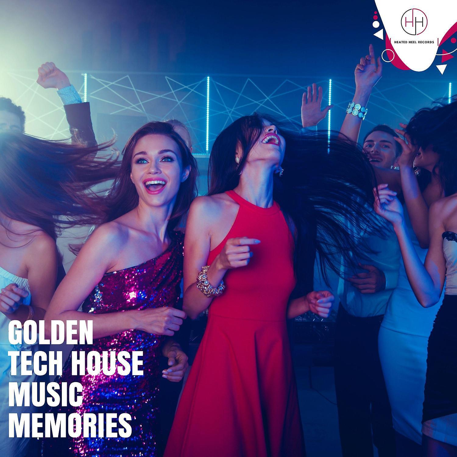 Постер альбома Golden Tech House Music Memories