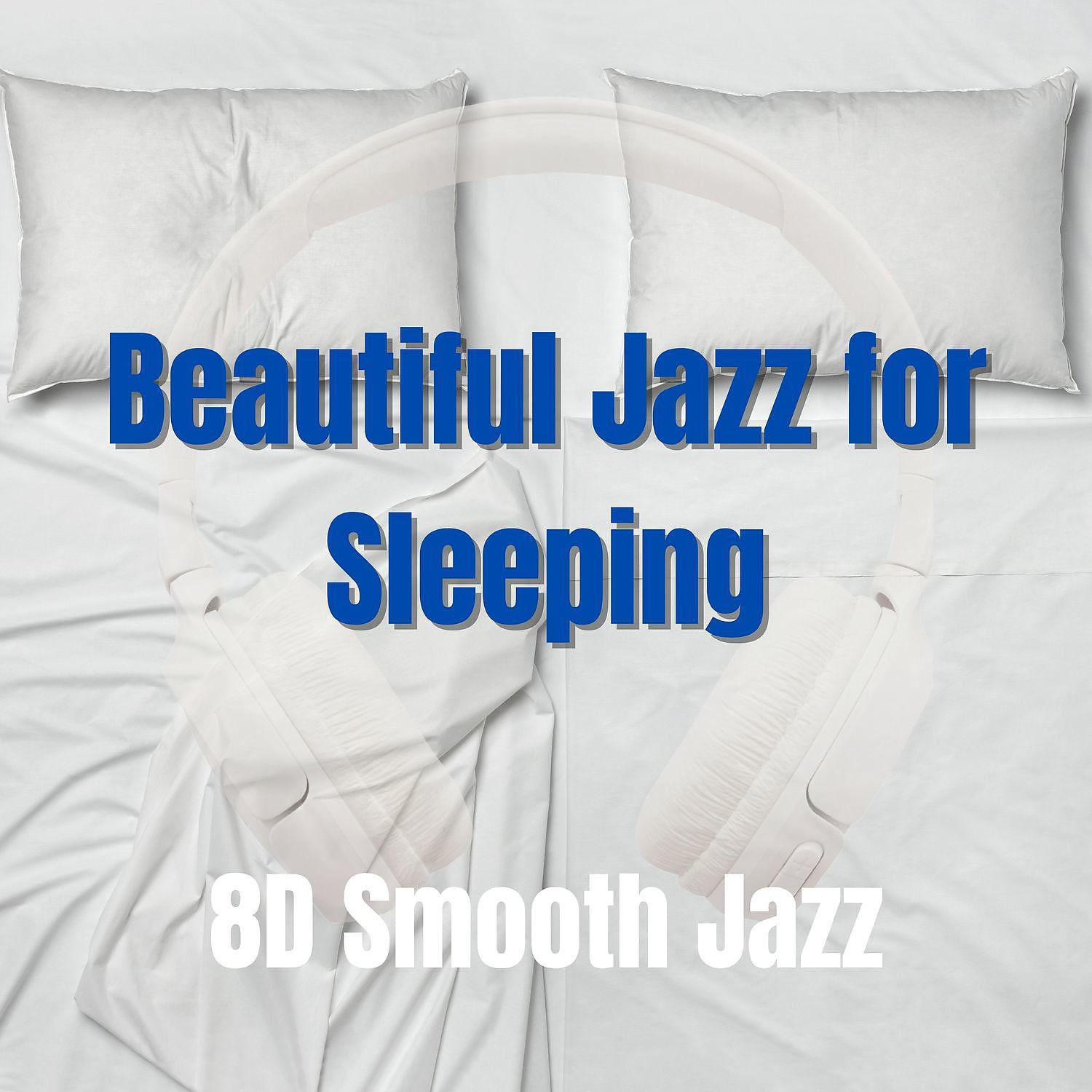Постер альбома Beautiful Jazz for Sleeping