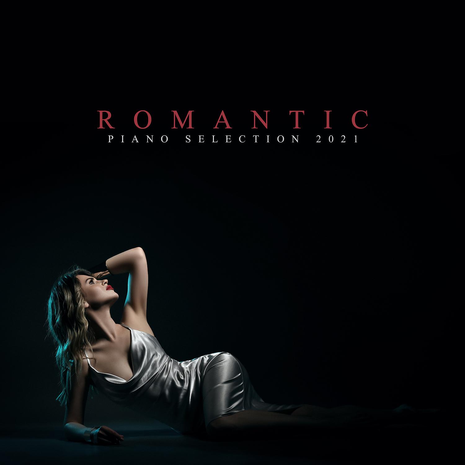Постер альбома Romantic Piano Selection 2021: Best Romantic Piano Collection