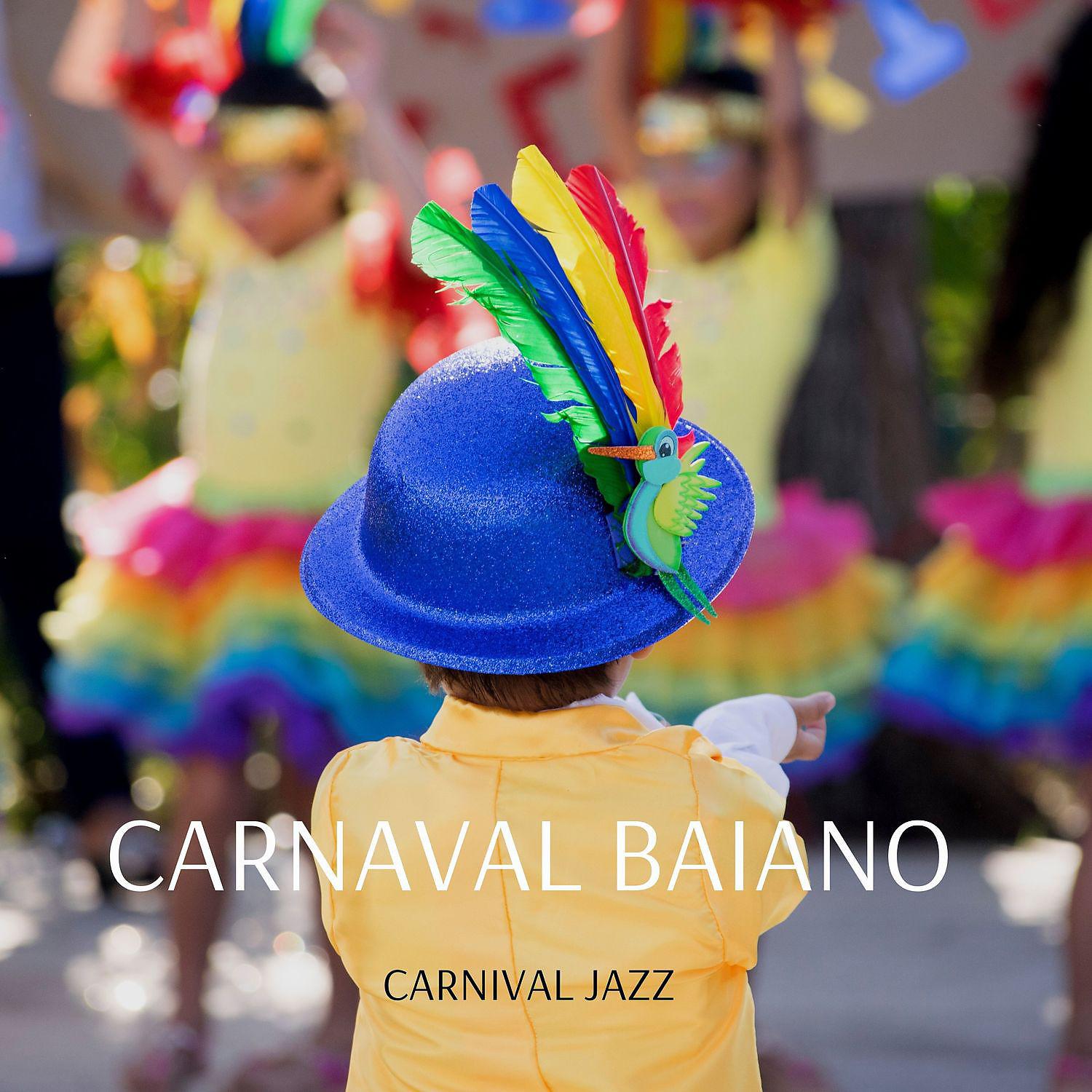 Постер альбома Carnaval Baiano (Jazz Music)