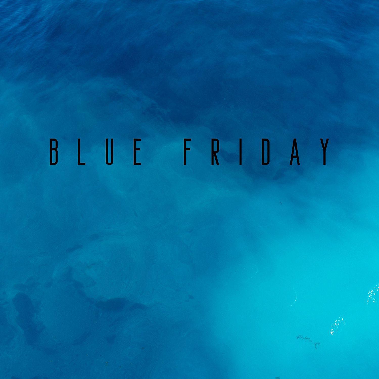 Постер альбома Blue Friday