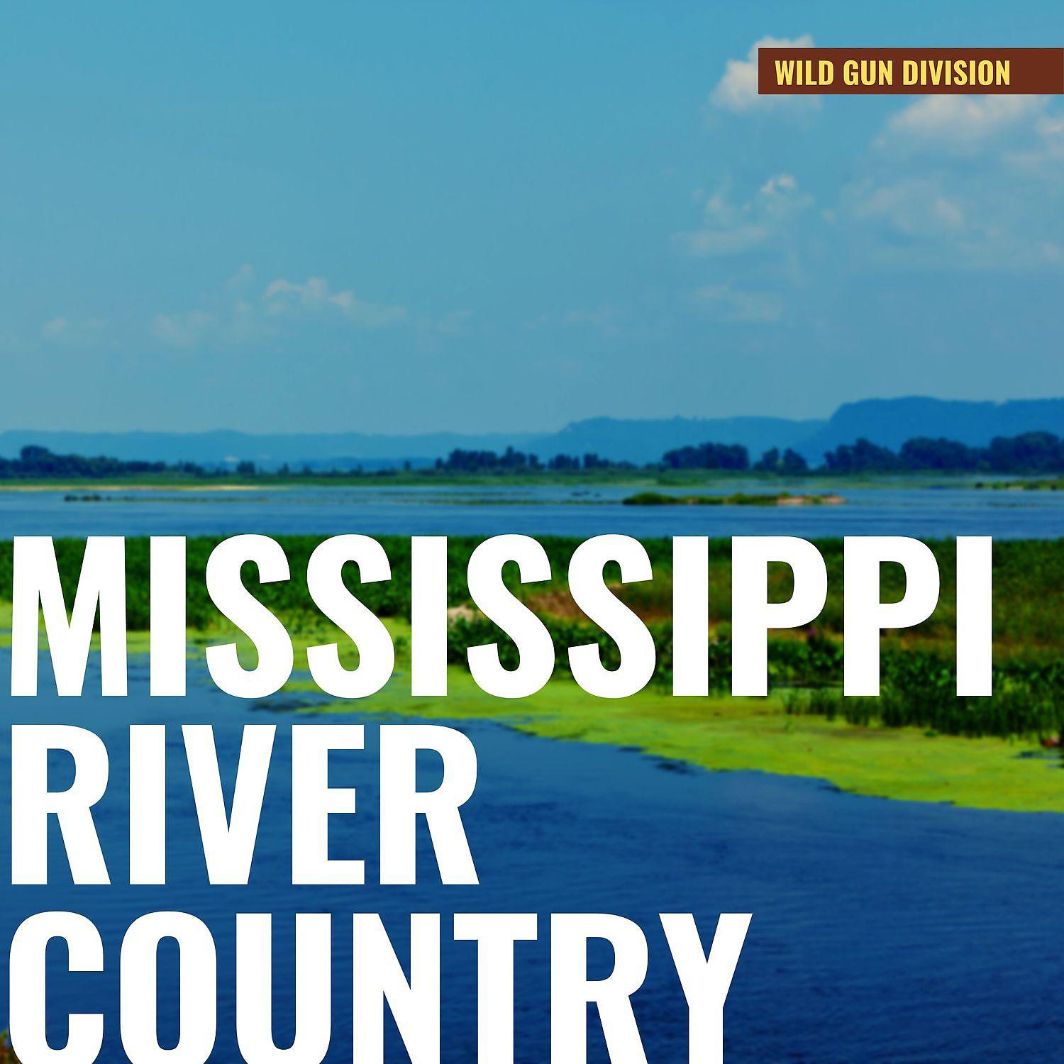 Постер альбома Mississippi River Country