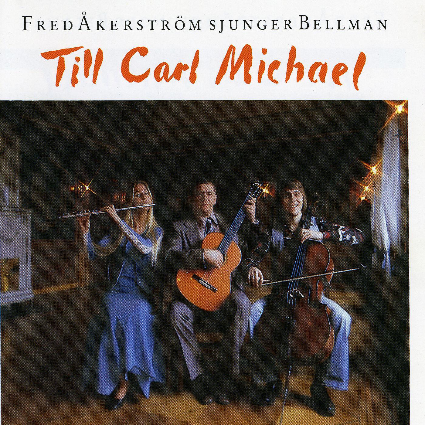 Постер альбома Fred Åkerström Sjunger Bellman Till Carl Michael