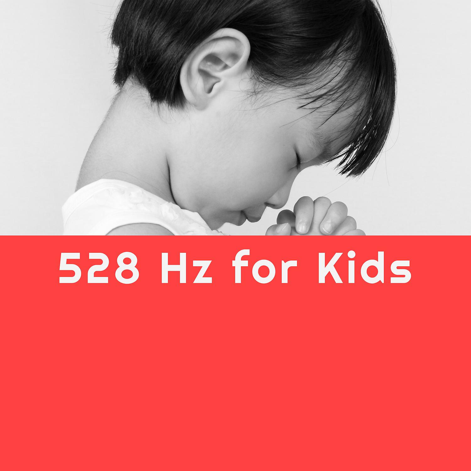 Постер альбома 528 Hz for Kids: Calm Meditation & Stress Relief Music for Children