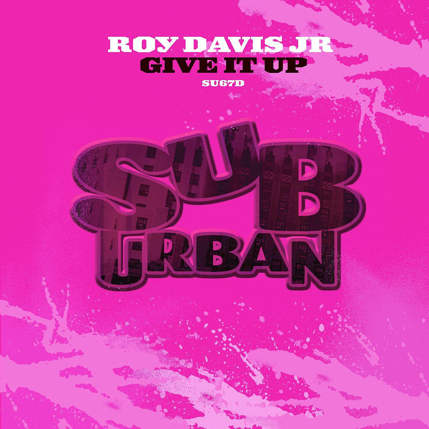Roy Davis Jr. - Give It Up [MuthaFunkaz Madd Love Dub]