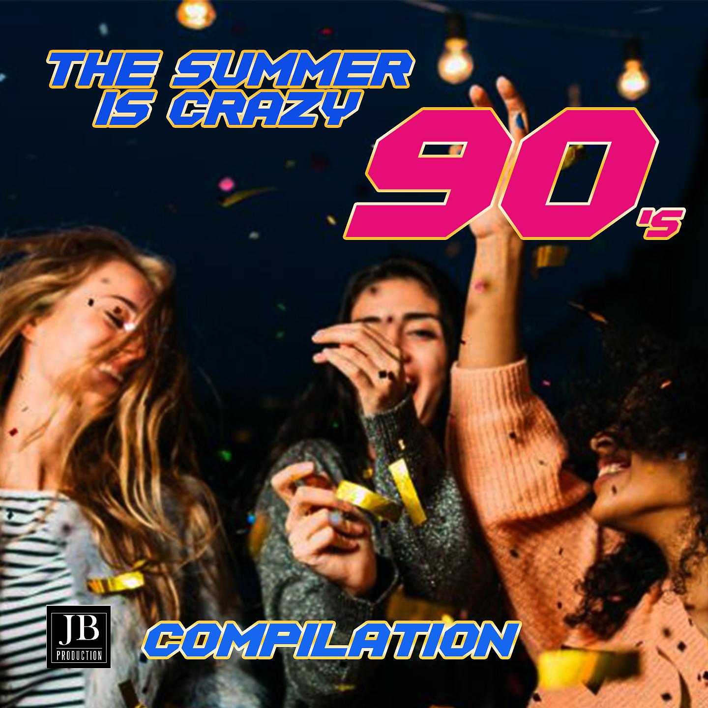 Постер альбома The Summer Is Crazy 90's Compilatiion