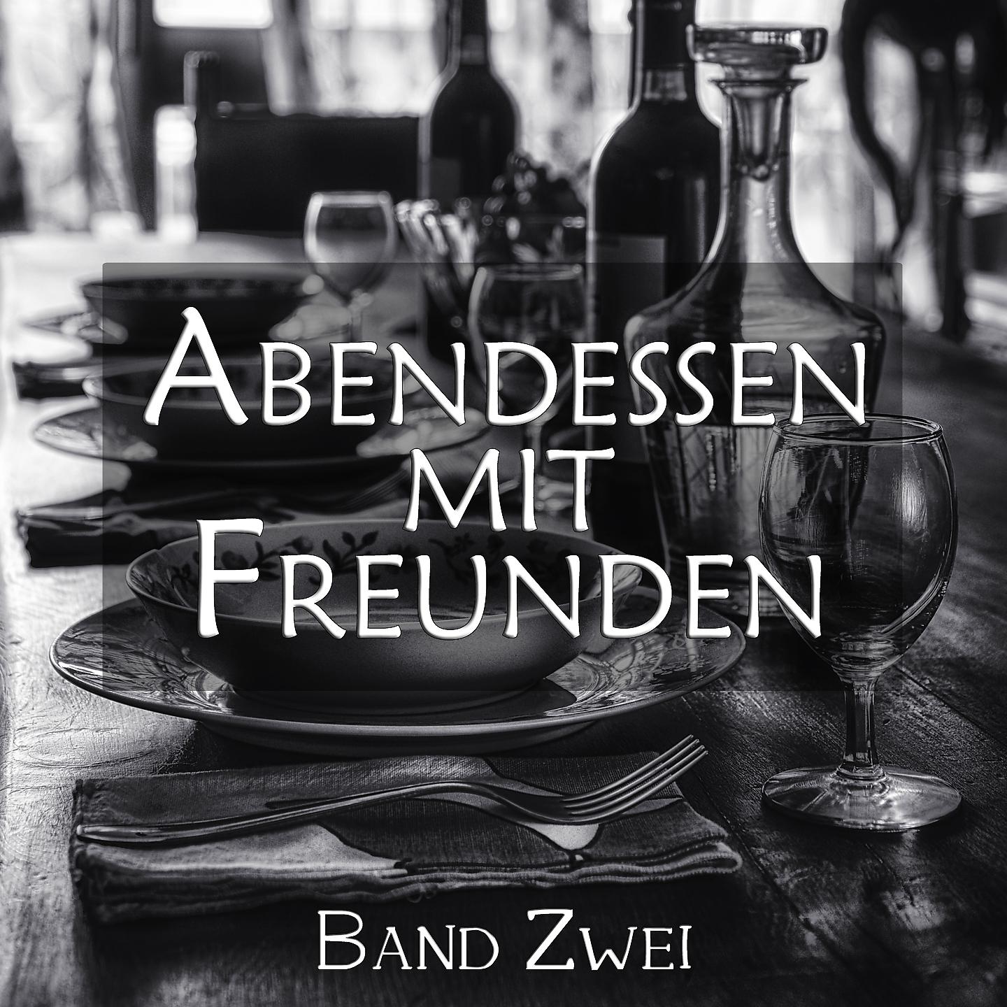 Постер альбома Abendessen mit freunden - Band Zwei