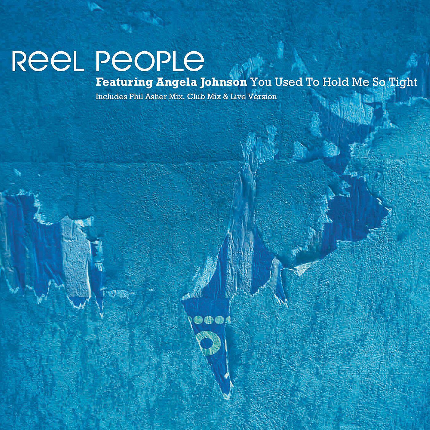 Reel People - You Used To Hold Me So Tight (feat. Angela Johnson) [Live Version]
