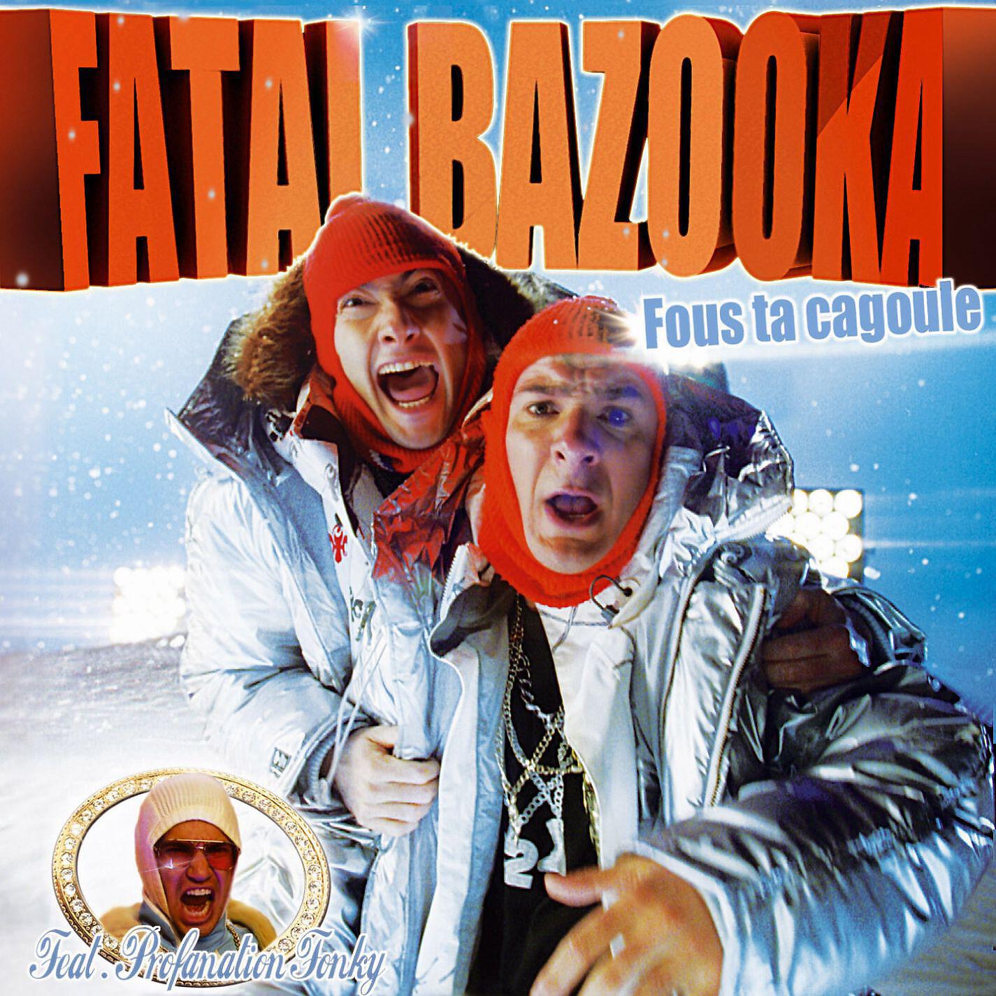 Fatal Bazooka - Fous ta cagoule (Live in Chambery 07)