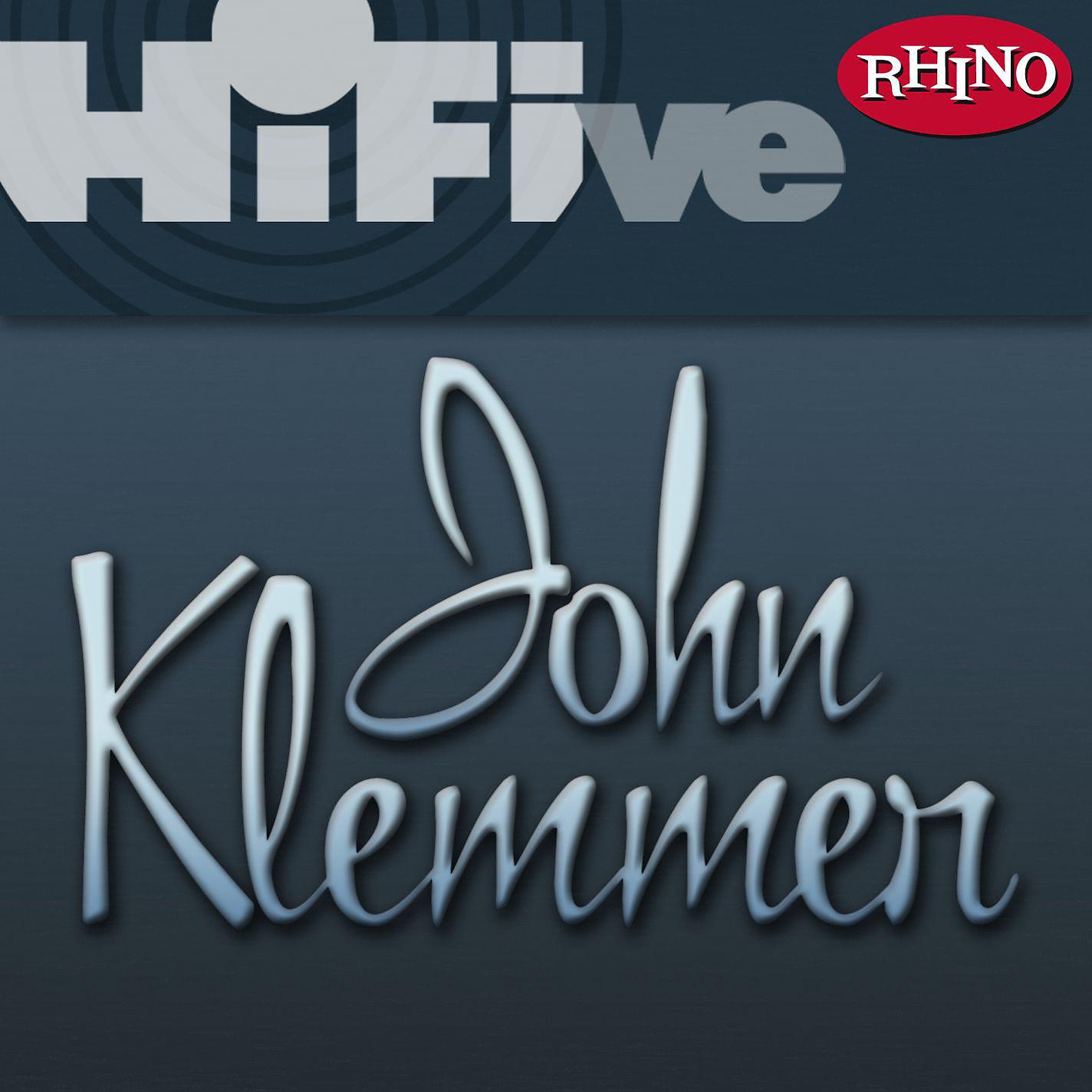 Постер альбома Rhino Hi-Five: John Klemmer