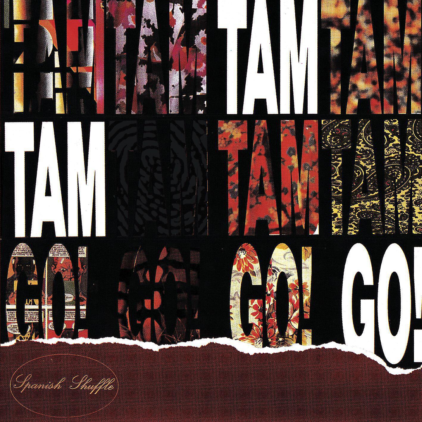 TAM TAM GO - I Come for You