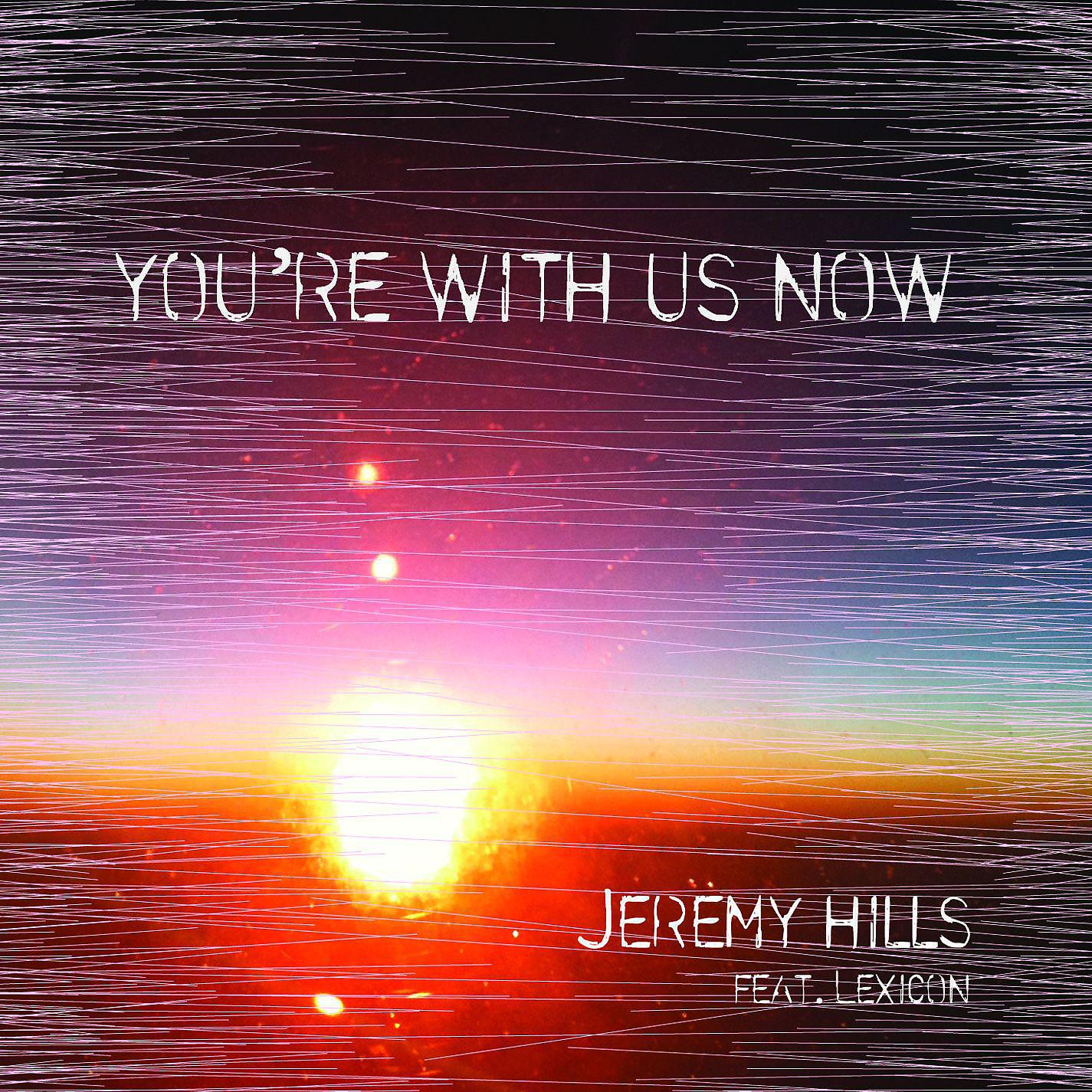 Постер альбома You're With Us Now (Radio Edit)
