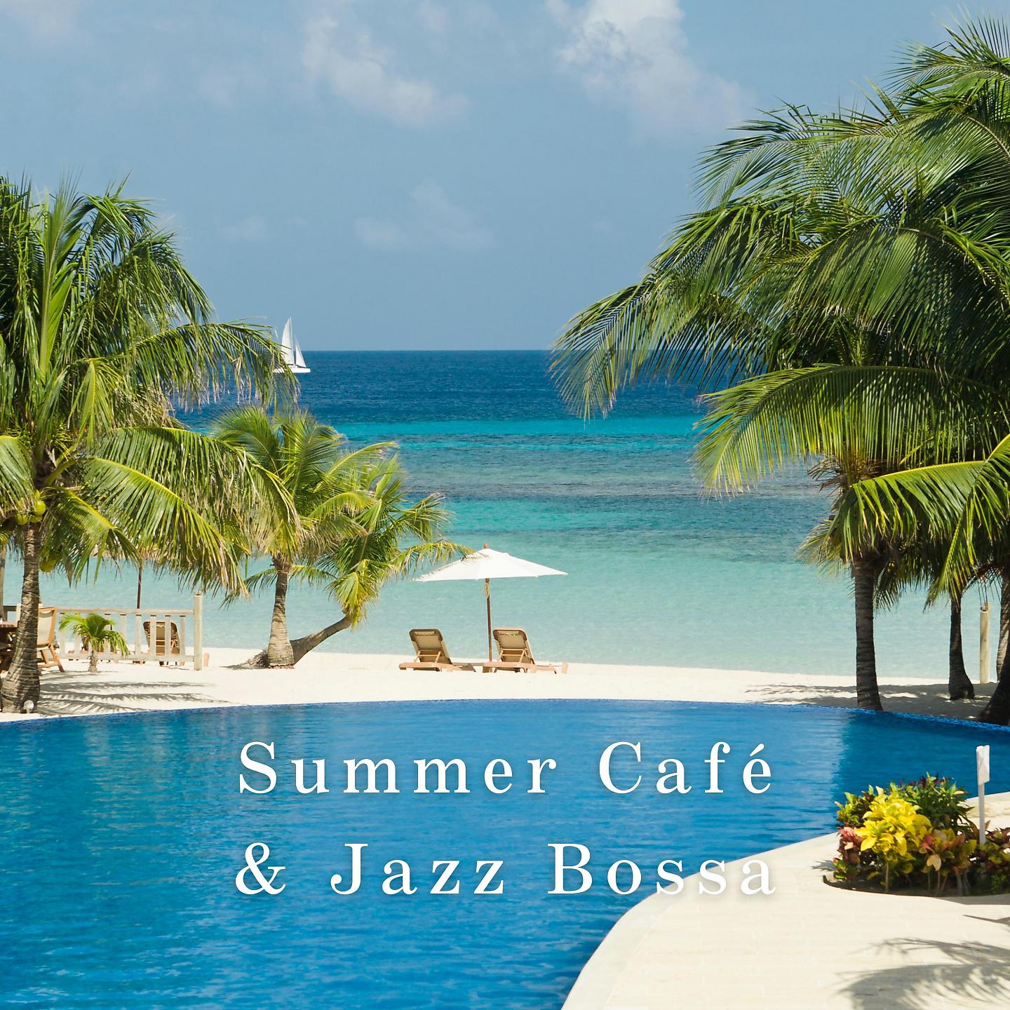 Постер альбома Summer Café & Jazz Bossa