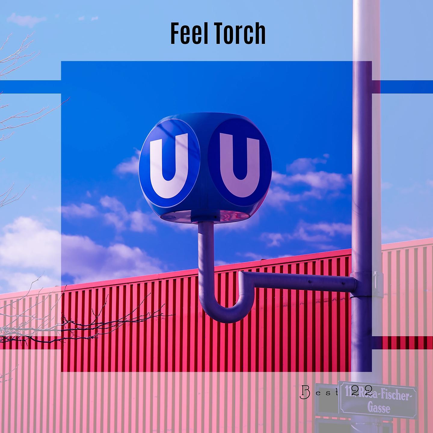 Постер альбома Feel Torch Best 22