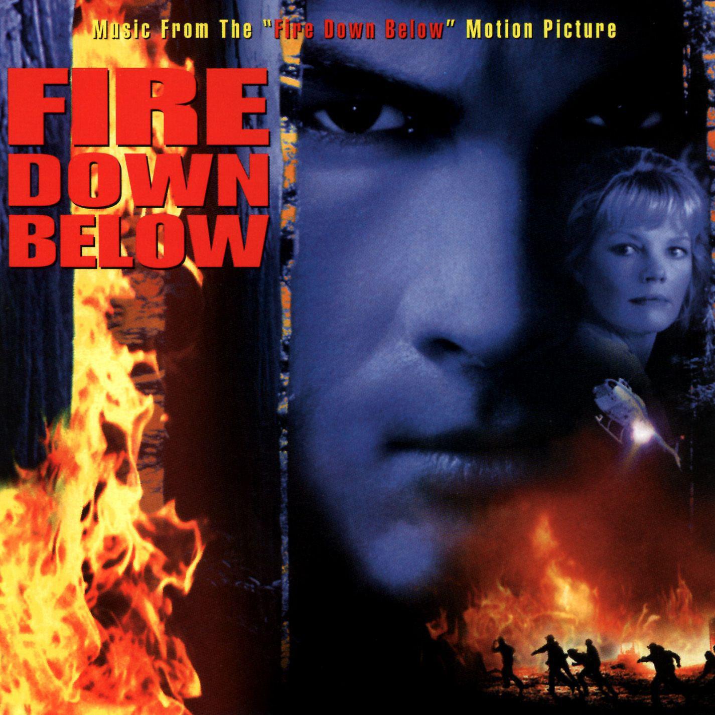 Постер альбома Fire Down Below (Music From The Motion Picture)