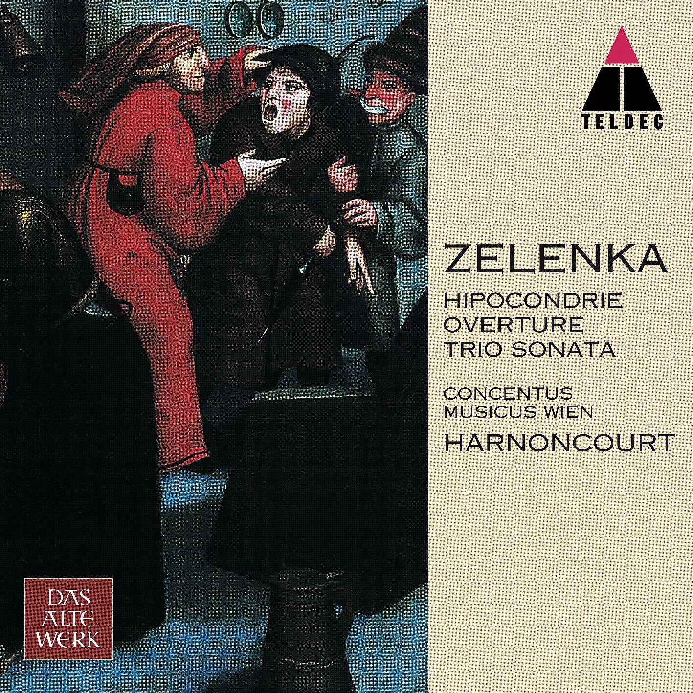 Постер альбома Zelenka : Hipocondrie, Sonata No.2 & Overture
