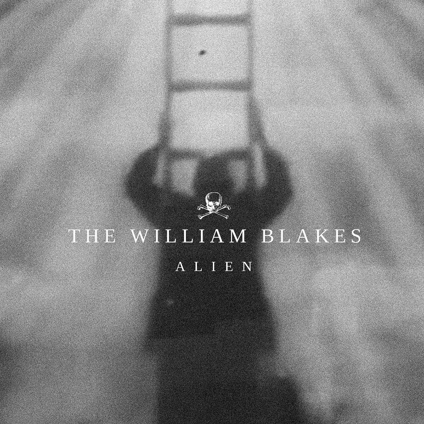 The William Blakes - Alien (Radio Edit)