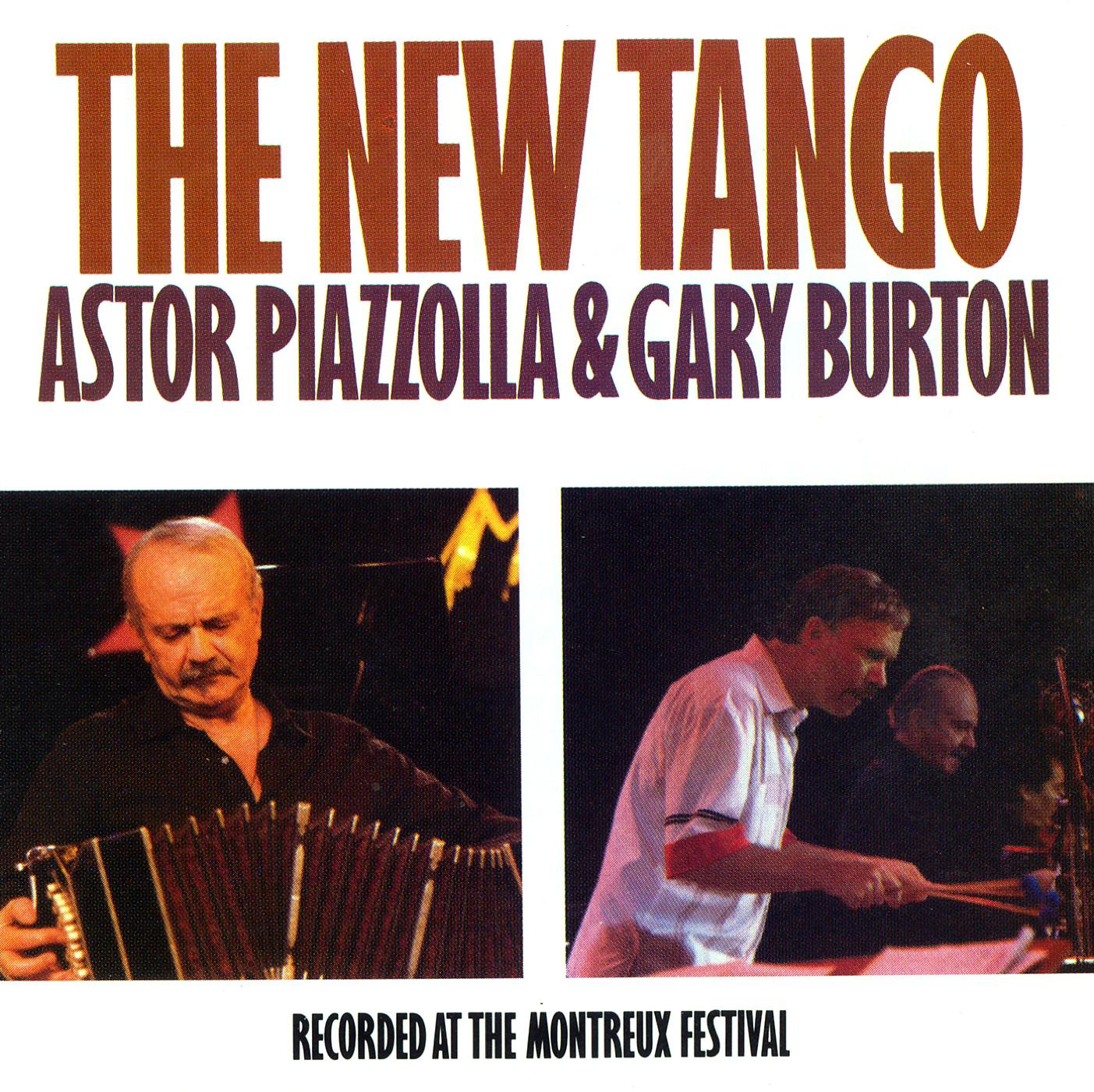 Постер альбома The New Tango: Recorded At The Montreux Festival