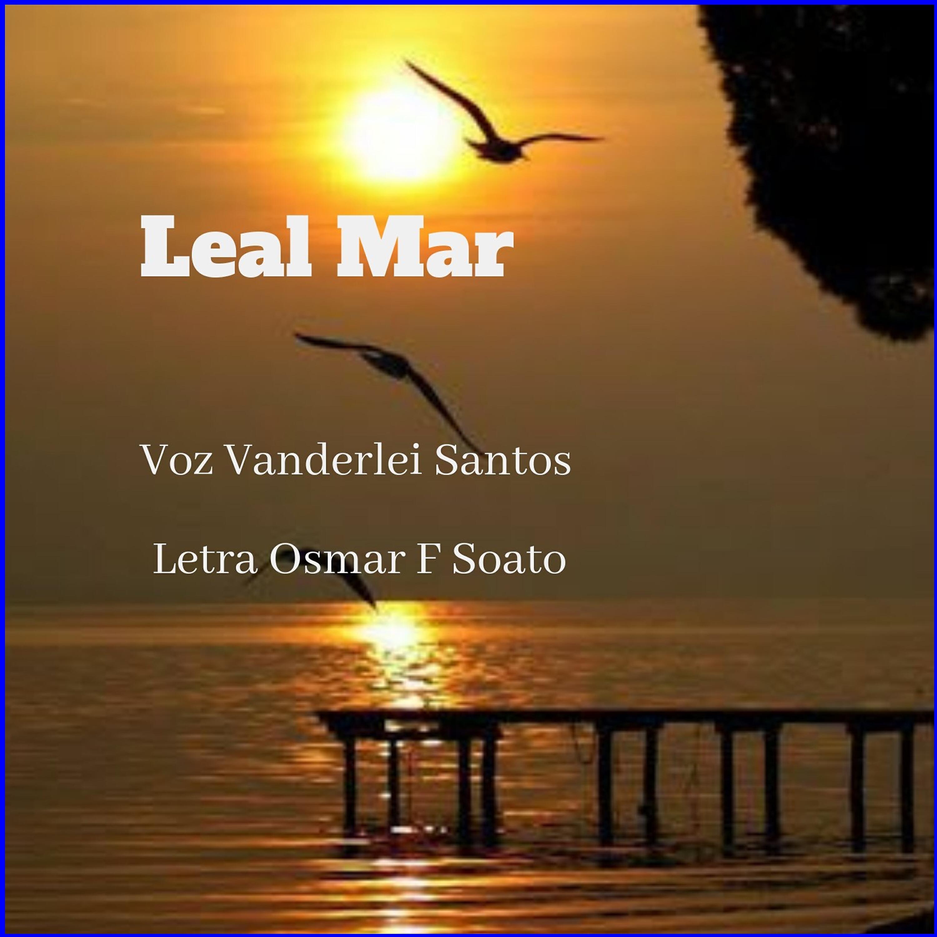 Vanderlei Santos - Leal Mar