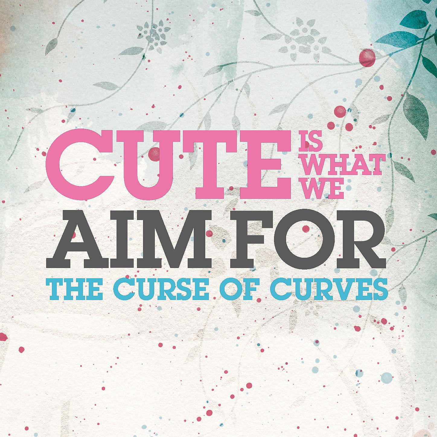 Постер альбома The Curse Of Curves (Digital Download)