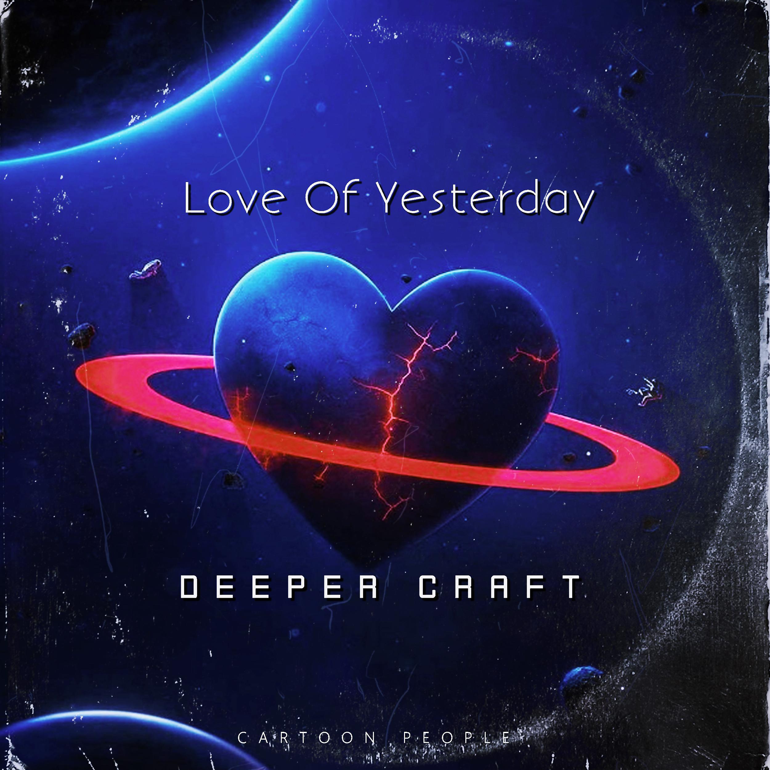 Постер альбома Love of Yesterday