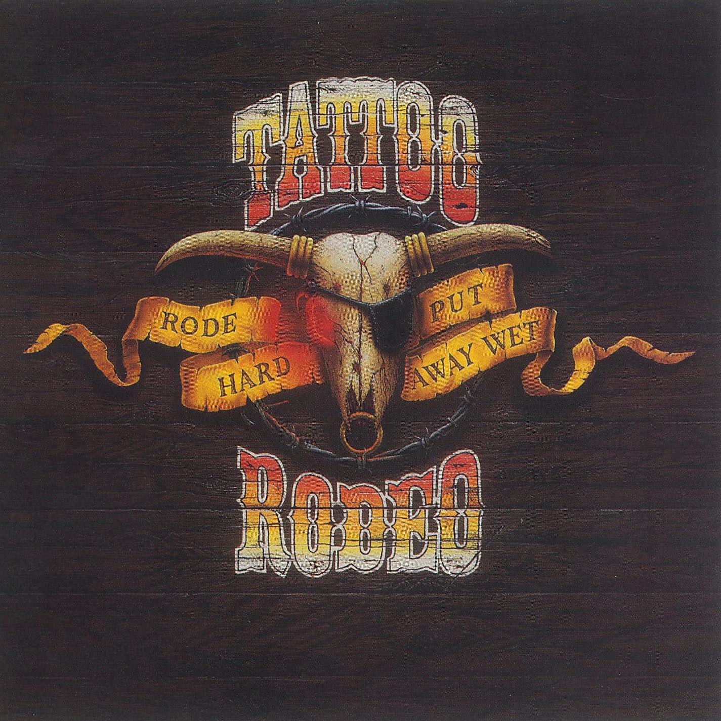 Tattoo Rodeo - Ain't No Reason Why