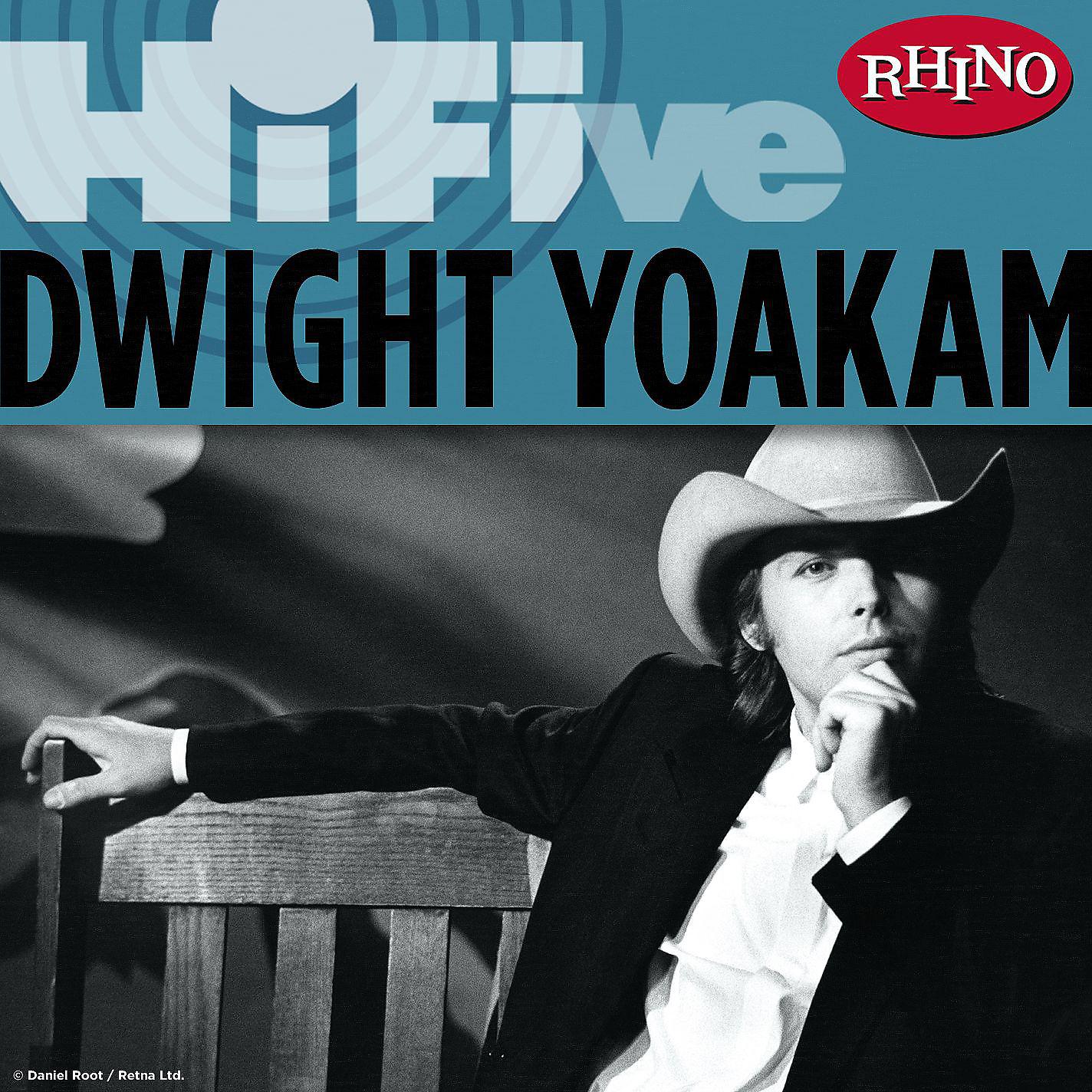Постер альбома Rhino Hi-Five: Dwight Yoakam