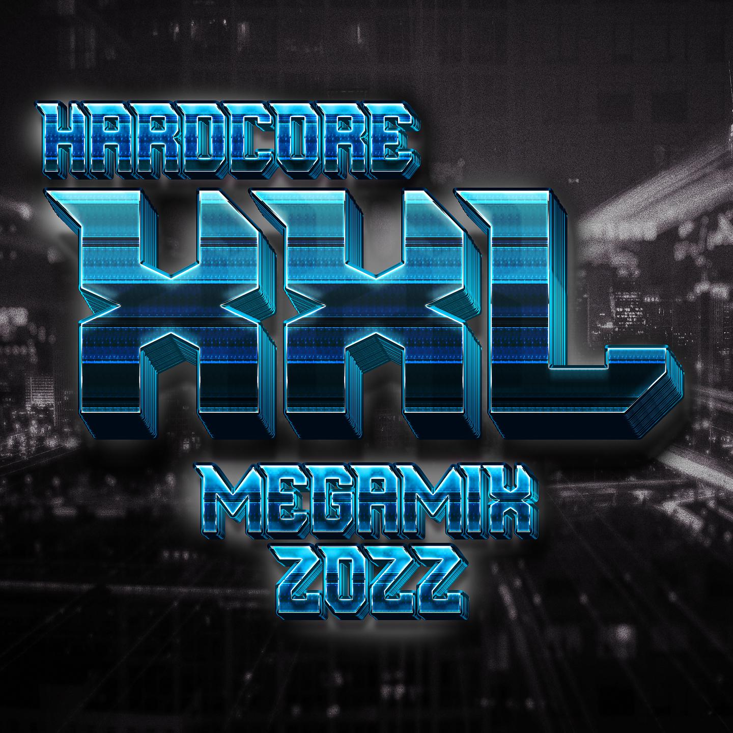 Постер альбома Hardcore XXL Megamix 2022