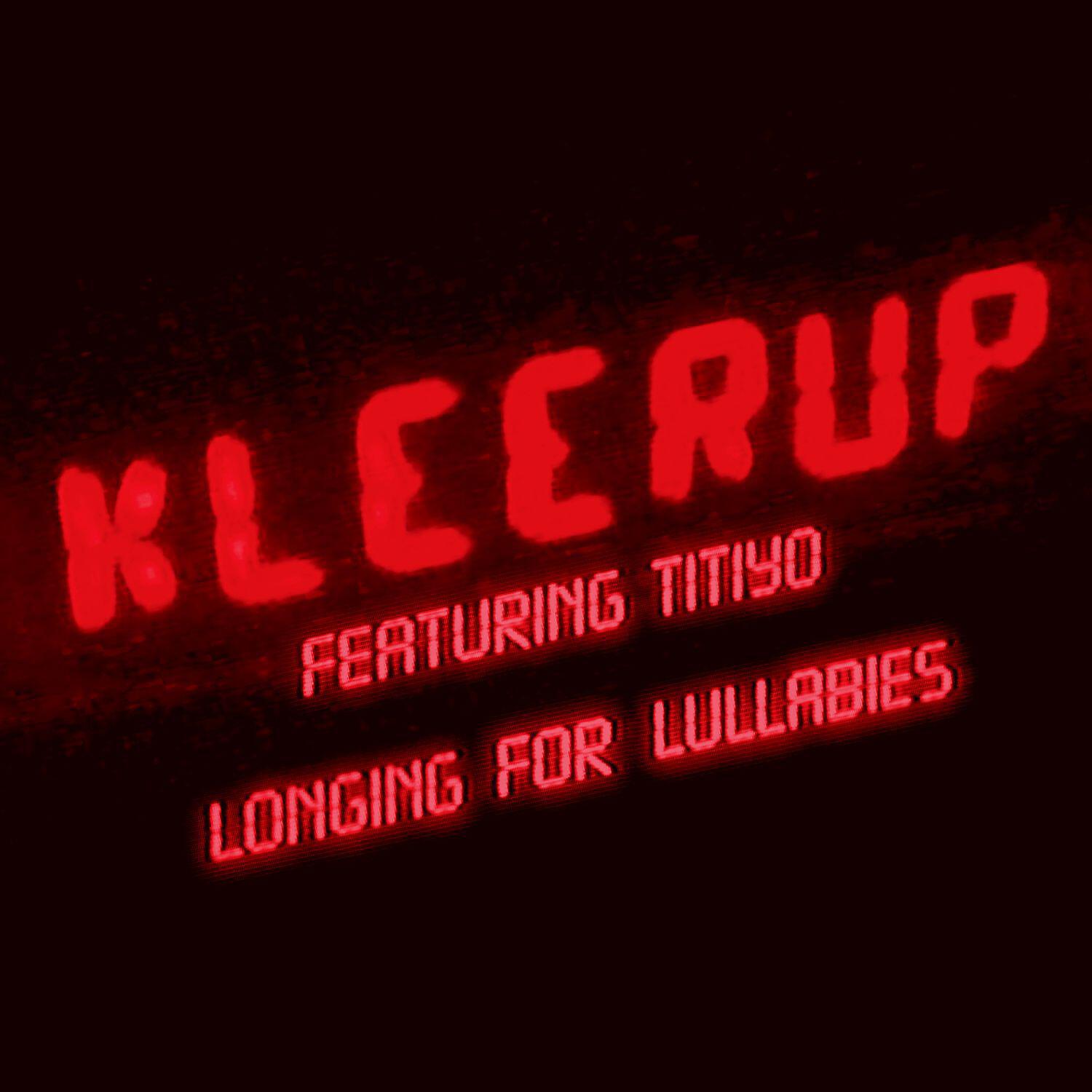 Kleerup - Longing for Lullabies (feat. Titiyo)